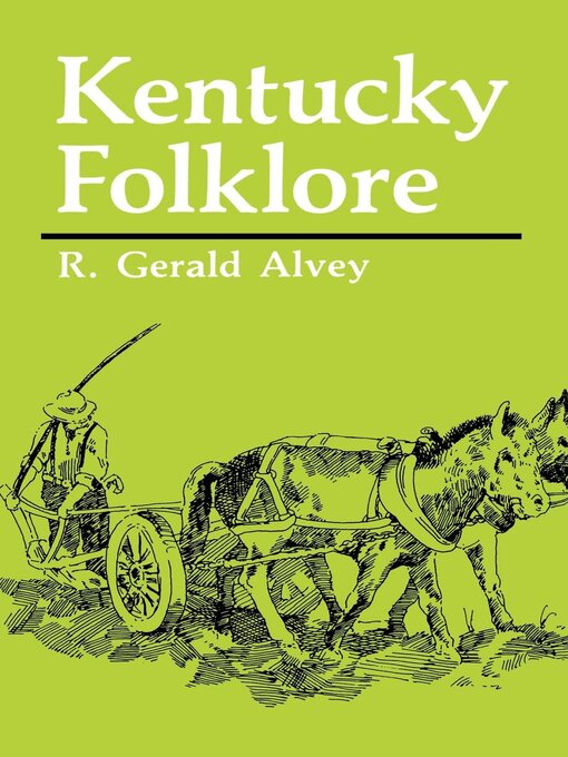 Title details for Kentucky Folklore by R. Gerald Alvey - Available